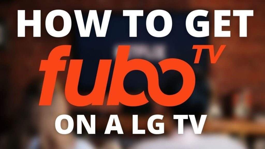 fubo.tv connect lg smart tv